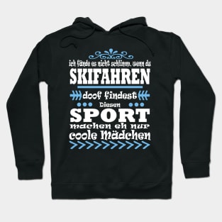 Skifahren Ski Schnee Mädchen Geschenk Spruch Hoodie